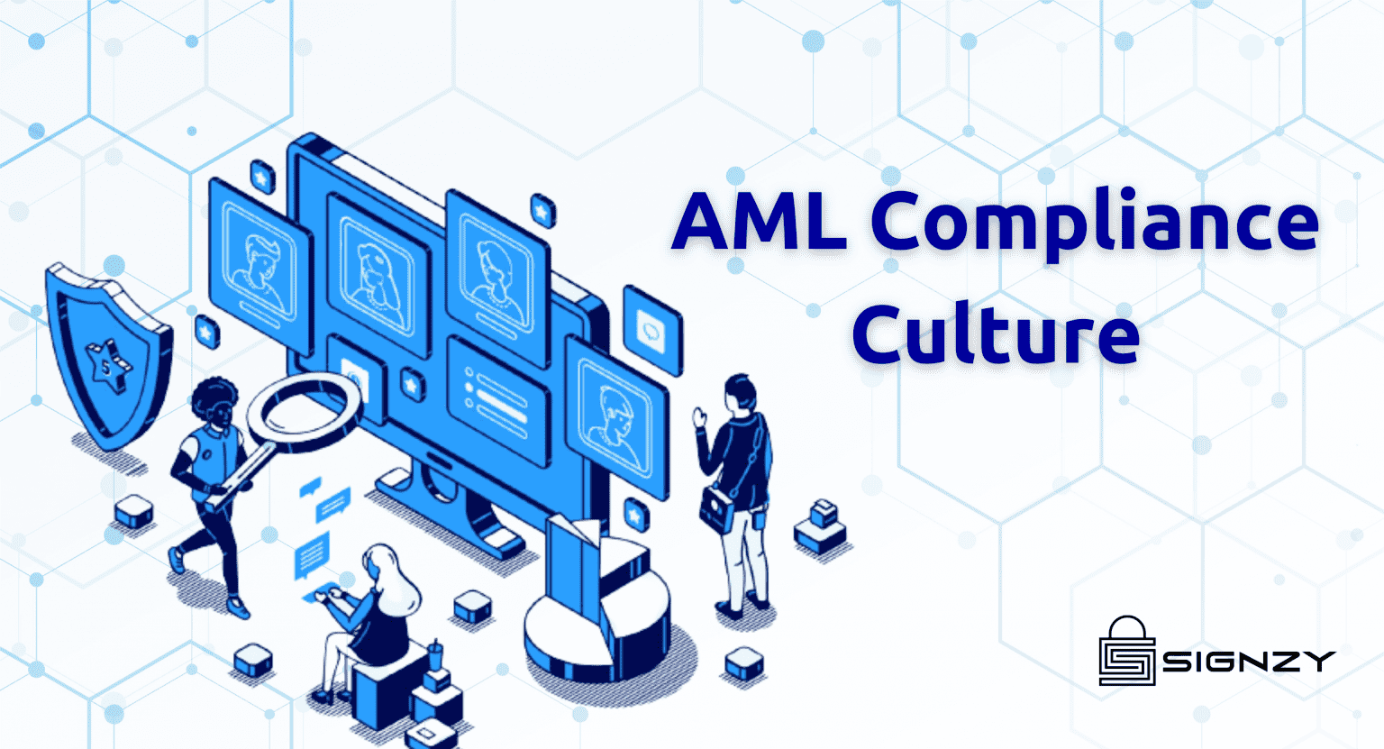 AML Compliance Culture: Why It’s Important And 4 Ways To Create It
