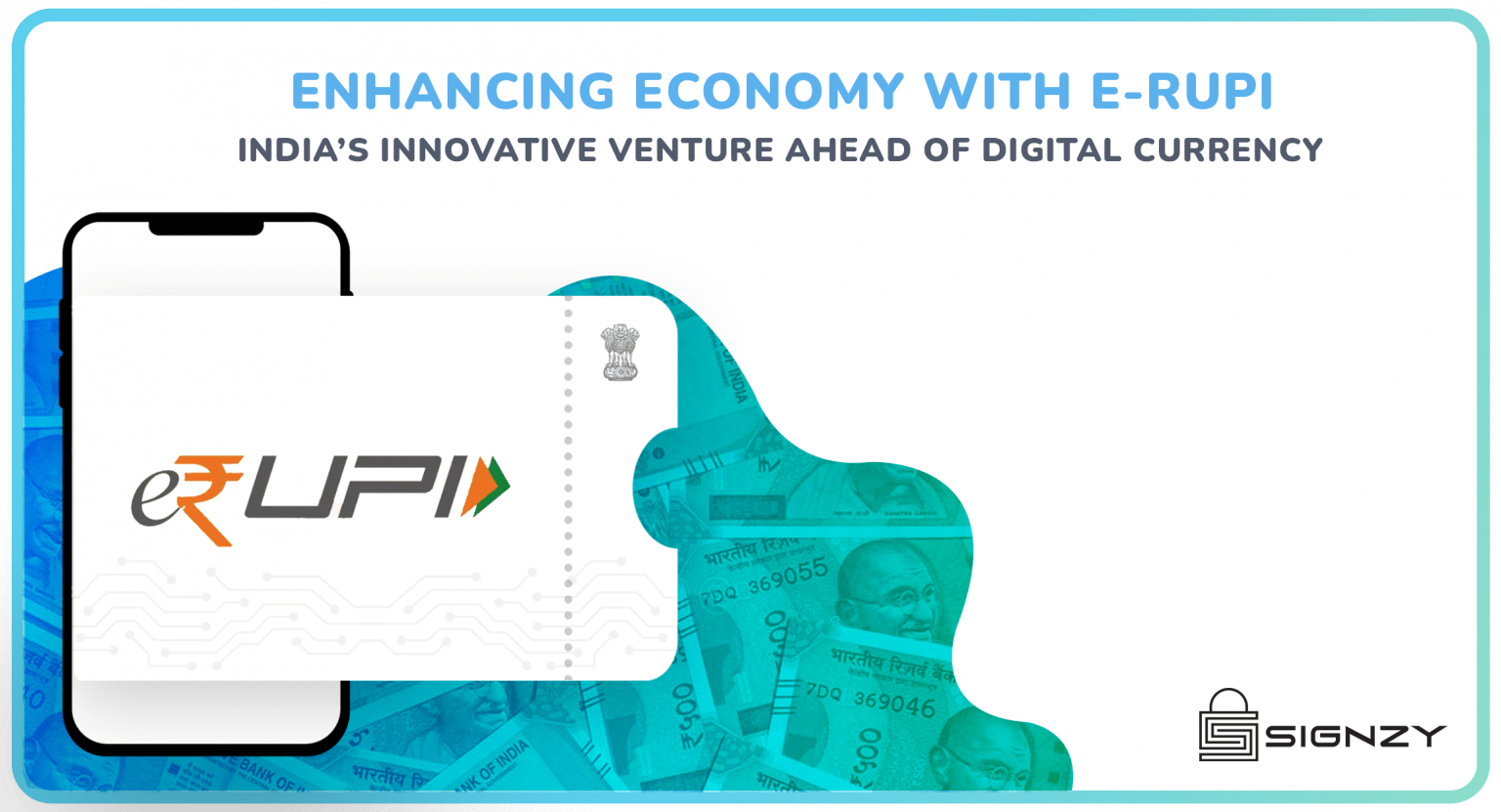 Enhancing Economy with e-RUPI- India’s Innovative Venture Ahead Of Digital Currency