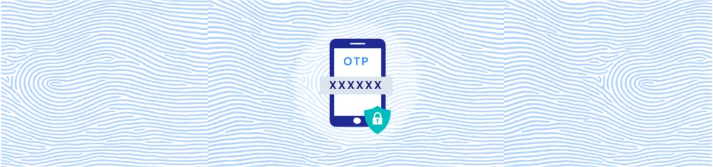 OTP Verification_ How It Works and Why It’s Essential